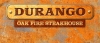 Durango Oak Fire Steakhouse