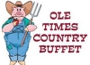 Ole Times Country Buffet