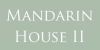Mandarin House II